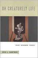 Book On Creaturely Life: Rilke, Benjamin, Sebald free