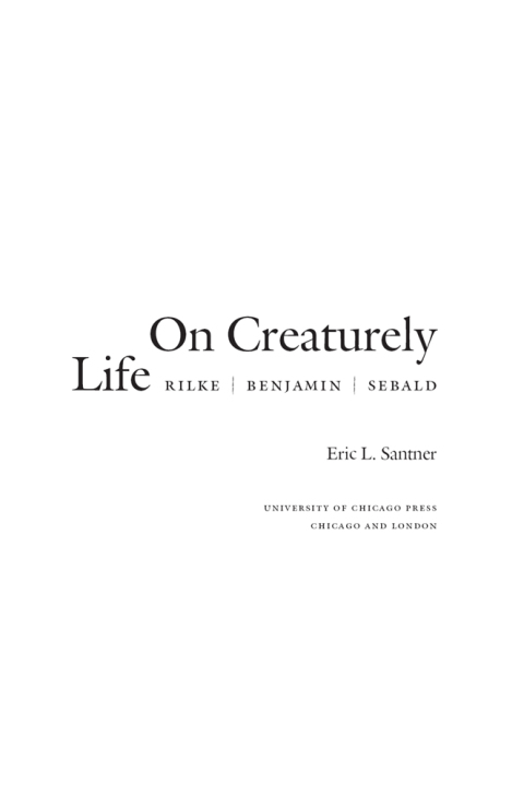 Book On Creaturely Life: Rilke, Benjamin, Sebald free