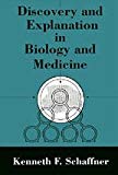 Book Discovery and Explanation in Biology and Medicine (Science and Its Conceptual Foundations series) free