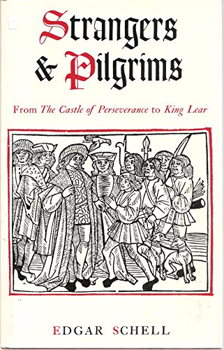 Book Strangers and Pilgrims from the Castle of Perseverance to King Lear free