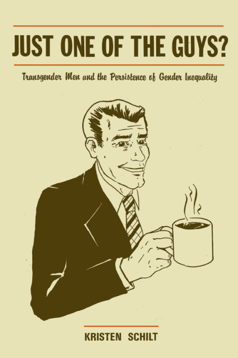 Book Just One of the Guys?: Transgender Men and the Persistence of Gender Inequality free