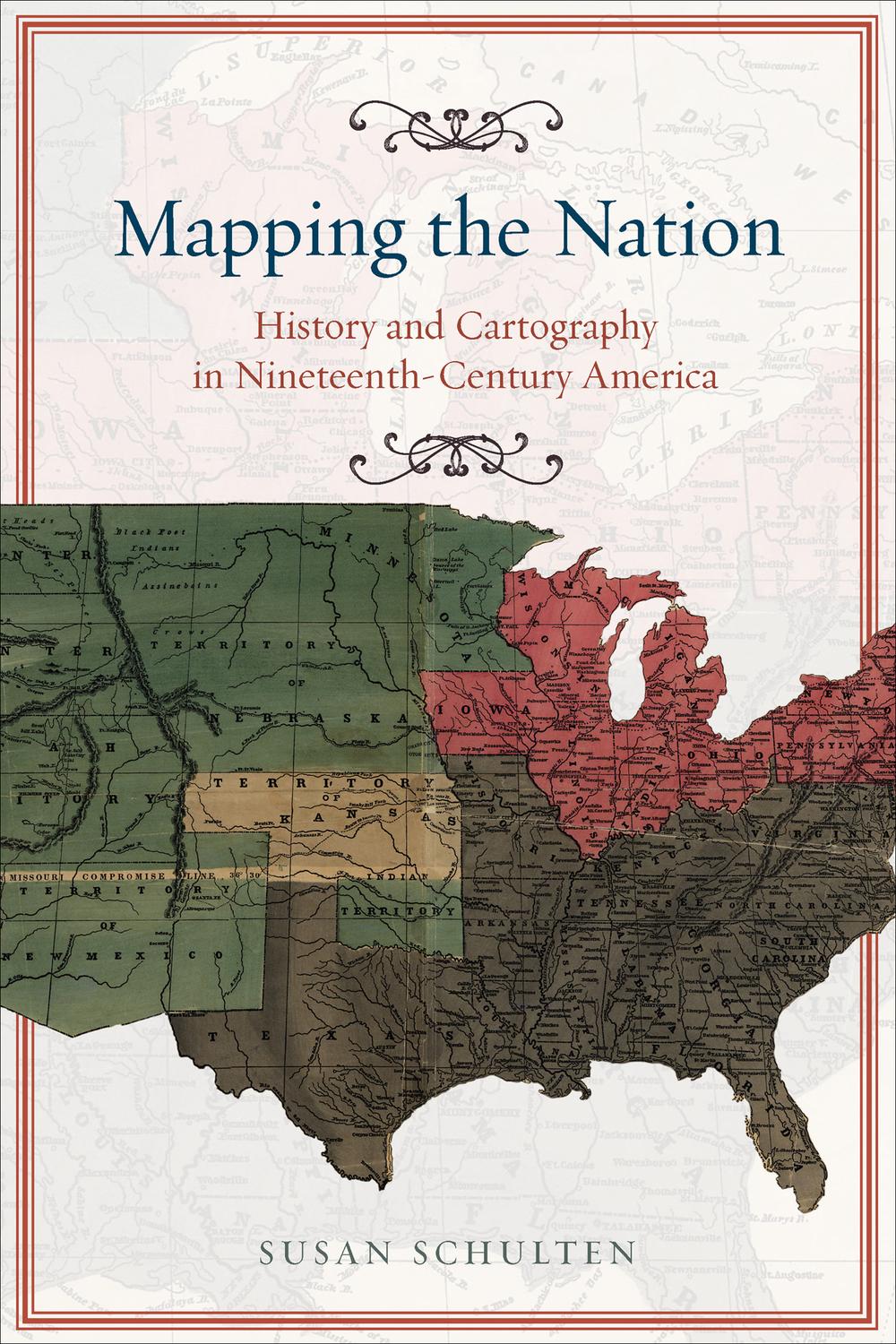 Book Mapping the Nation: History and Cartography in Nineteenth-Century America free