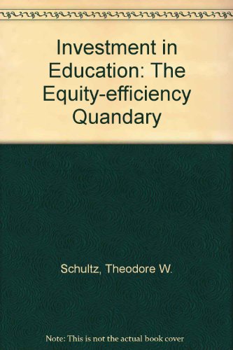 Book Investment in Education: The Equity-Efficiency Quandary free