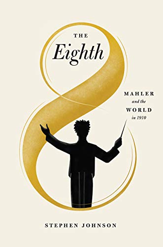 Book The Eighth: Mahler and the World in 1910 free