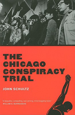 Book The Chicago Conspiracy Trial: Revised Edition free