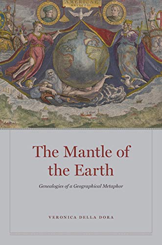 Book The Mantle of the Earth: Genealogies of a Geographical Metaphor free