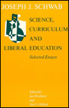 Book Science, Curriculum, and Liberal Education: Selected Essays free