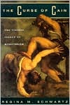 Book The Curse of Cain: The Violent Legacy of Monotheism free