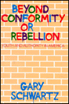 Book Beyond Conformity or Rebellion: Youth and Authority in America free