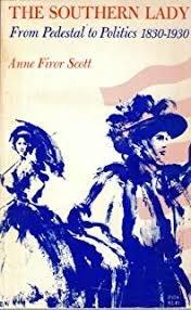 Book The Southern Lady: From Pedestal to  Politics 1830 1930 free