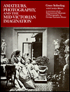 Book Amateurs, Photography, and the Mid-Victorian Imagination free
