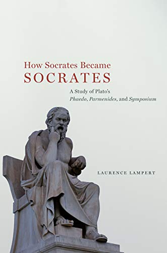 Book How Socrates Became Socrates: A Study of Plato’s “Phaedo,” “Parmenides,” and “Symposium” free