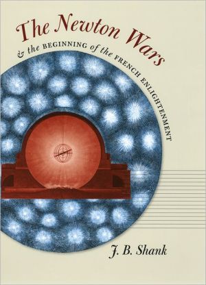 Book The Newton Wars and the Beginning of the French Enlightenment free
