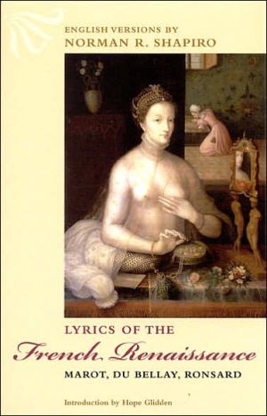 Book Lyrics of the French Renaissance: Marot, Du Bellay, Ronsard free