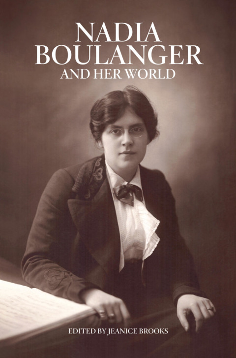 Book Nadia Boulanger and Her World (Bard Music Festival) free