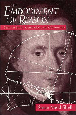 Book The Embodiment of Reason: Kant on Spirit, Generation, and Community free