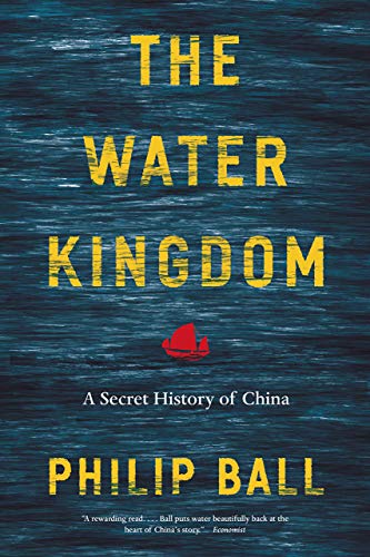 Book The Water Kingdom: A Secret History of China free