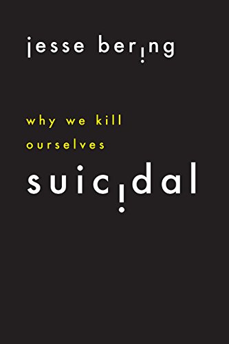 Book Suicidal: Why We Kill Ourselves free