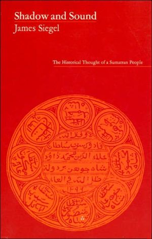 Book Shadow and Sound: The Historical Thought of a Sumatran People free