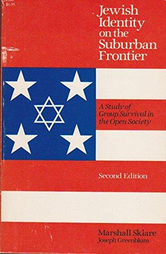 Book Jewish Identity on the Suburban Frontier: A Study of Group Survival in the Open Society free