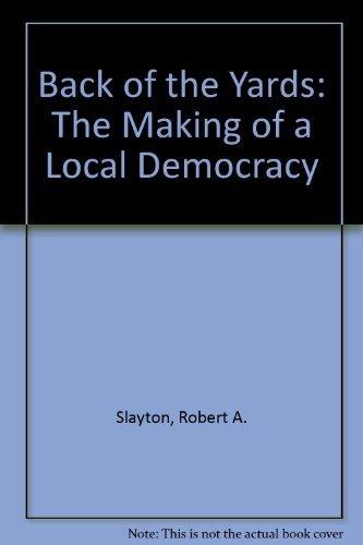 Book Back of the yards: The making of a local democracy free