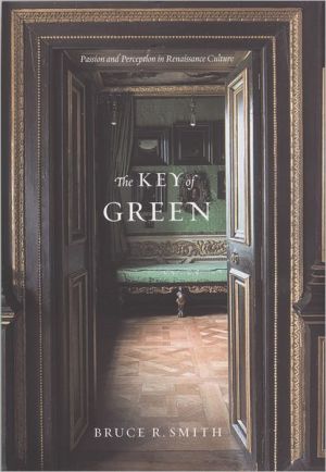 Book The Key of Green: Passion and Perception in Renaissance Culture free