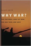 Book Why War?: The Cultural Logic of Iraq, the Gulf War, and Suez free