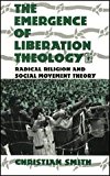 Book The Emergence of Liberation Theology: Radical Religion and Social Movement Theory free