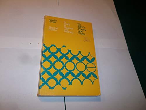 Book T. S. Eliot's Poetry And Plays: A Study In Sources And Meaning free