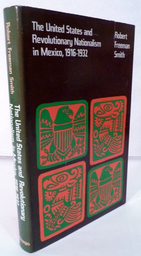 Book The United States and Revolutionary Nationalism in Mexico, 1916-1932. free