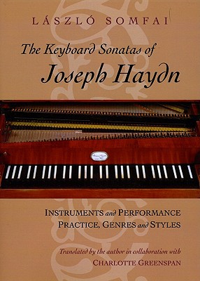 Book The Keyboard Sonatas of Joseph Haydn: Instruments and Performance Practice, Genres and Styles free