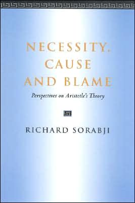 Book Necessity, Cause and Blame: Perspectives on Aristotle's Theory free