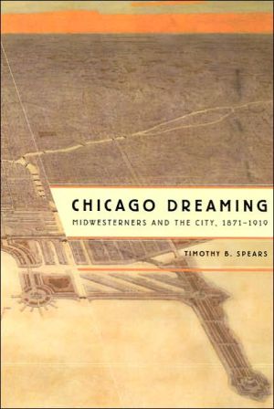Book Chicago Dreaming: Midwesterners and the City, 1871-1919 free