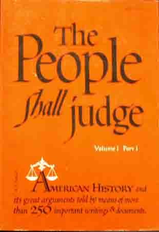 Book The People Shall Judge: Readings in the Formation of American Policy (2 Parts) free