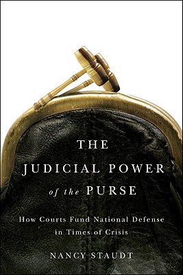 Book The Judicial Power of the Purse: How Courts Fund National Defense in Times of Crisis (Chicago Series on International and Domestic Institutions) free