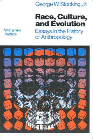 Book Race, Culture, and Evolution: Essays in the History of Anthropology (Phoenix Series) free