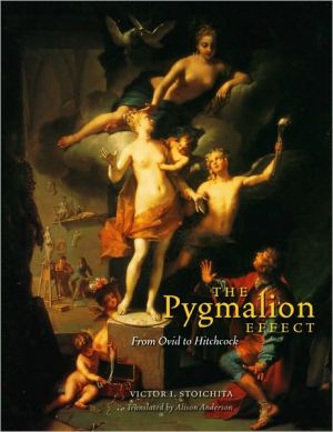 Book The Pygmalion Effect: From Ovid to Hitchcock (Louise Smith Bross Lecture Series) free