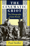 Book The Cinematic Griot: The Ethnography of Jean Rouch free