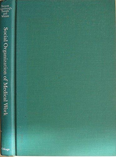 Book Social Organization of Medical Work free