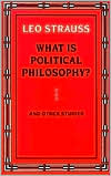 Book What is Political Philosophy? And Other Studies free