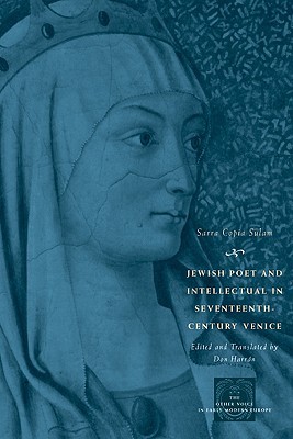 Book Jewish Poet and Intellectual in Seventeenth-Century Venice: The Works of Sarra Copia Sulam in Verse and Prose Along with Writings of Her ... (The Other Voice in Early Modern Europe) free