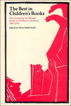 Book The Best in Children's Books: The University of Chicago Guide to Children's Literature, 1966-72 free