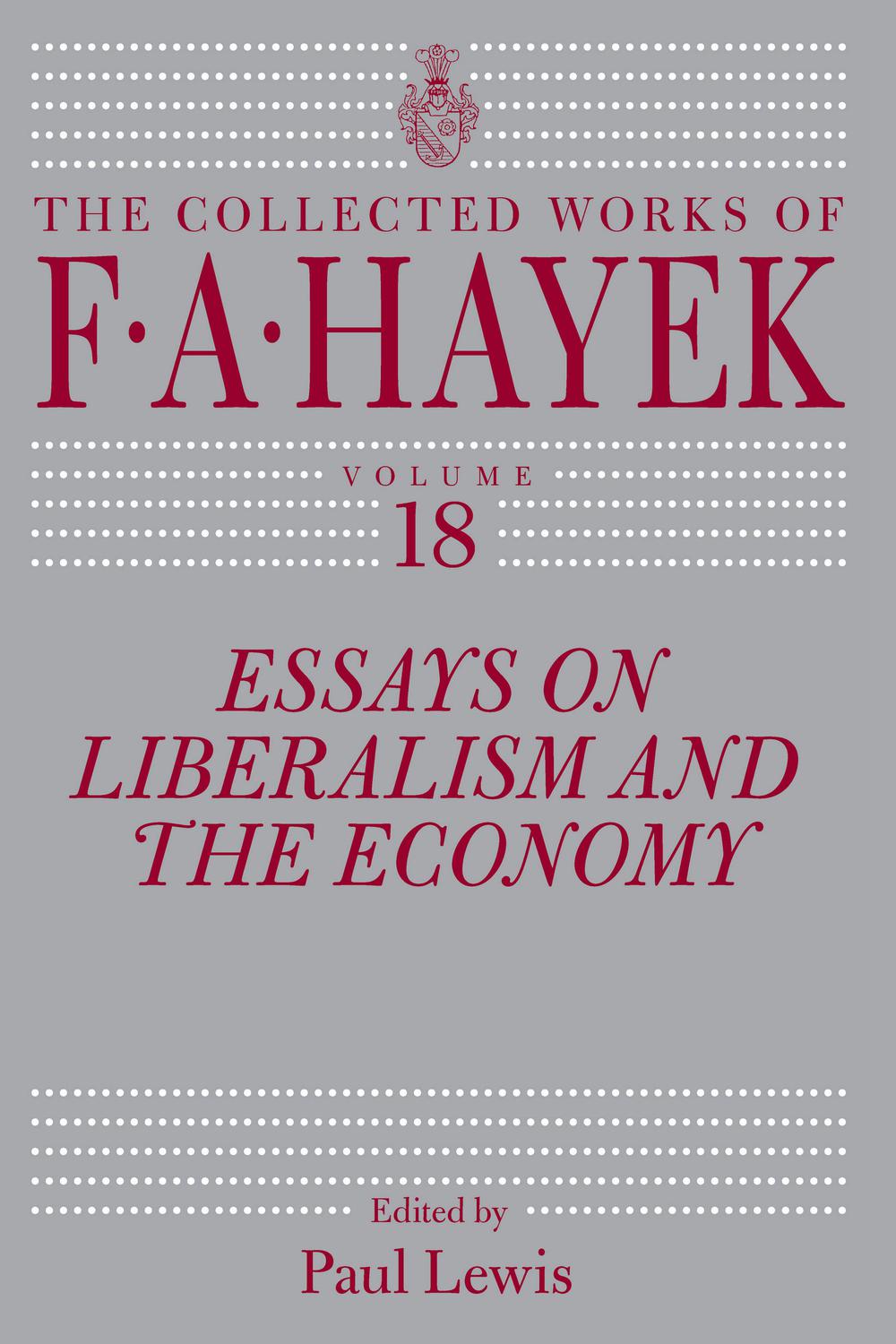 Book Essays on Liberalism and the Economy, Volume 18 free
