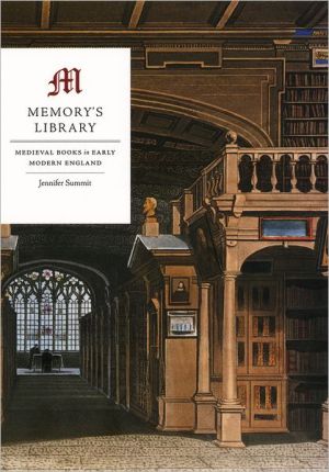 Book Memory's Library: Medieval Books in Early Modern England free