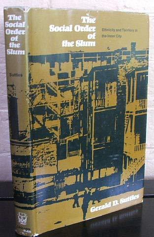 Book Social Order of the Slum: Ethnicity and Territory in the Inner City (Studies of Urban Society) free
