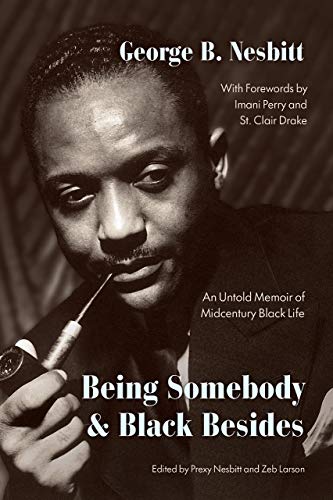 Book Being Somebody and Black Besides: An Untold Memoir of Midcentury Black Life free