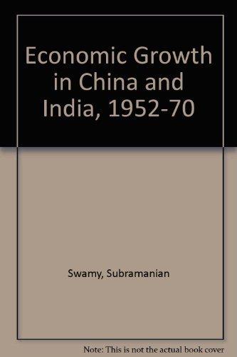 Book Economic growth in China and India, 1952-1970: A comparative appraisal free