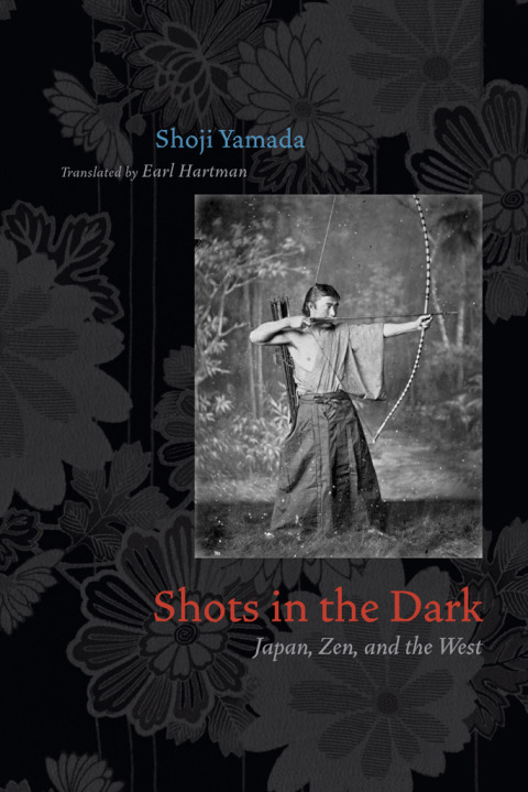 Book Shots in the Dark: Japan, Zen, and the West (Buddhism and Modernity Book 9) free