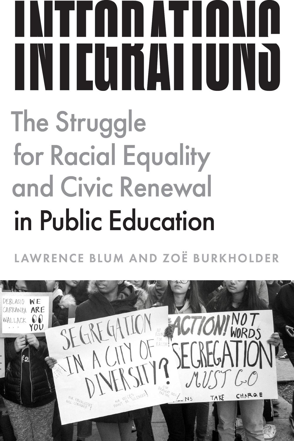 Book Integrations: The Struggle for Racial Equality and Civic Renewal in Public Education (History and Philosophy of Education Series) free