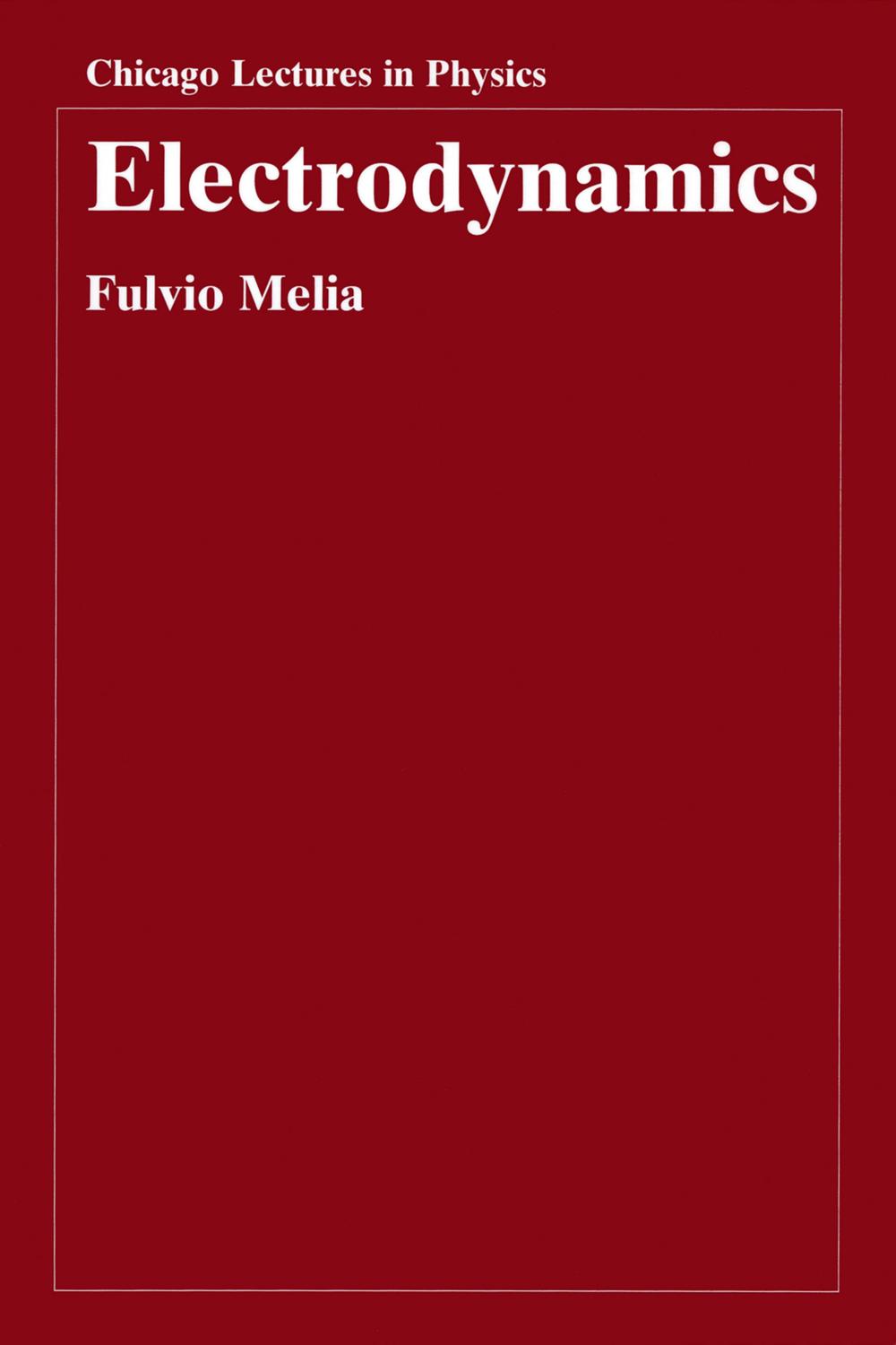 Book Electrodynamics (Chicago Lectures in Physics) free